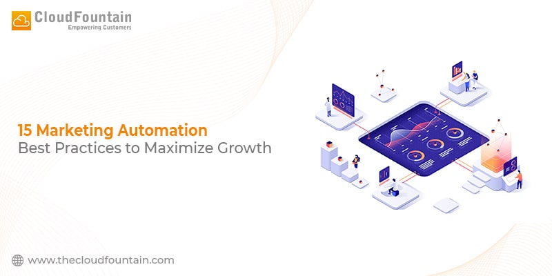 Marketing Automation Best Practices to Maximize Growth